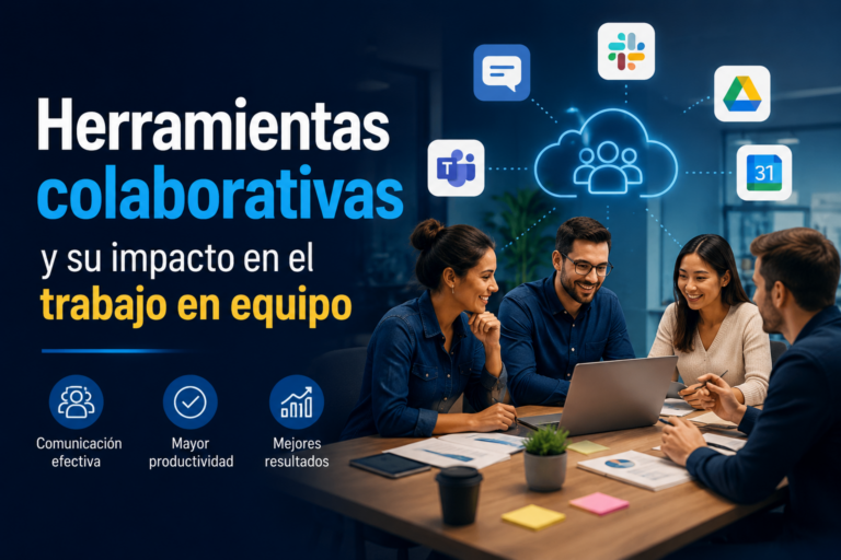 Herramientas colaborativas y su impacto en el trabajo en equipo